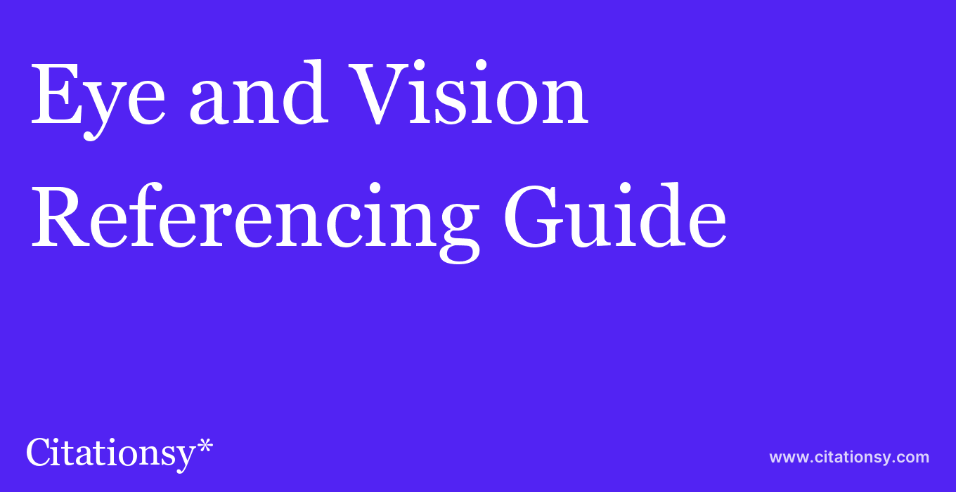 cite Eye and Vision  — Referencing Guide